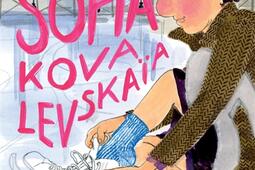 Sofia Kovalevskaïa  vie et revolutions dune mathematicienne geniale_Cambourakis_9782366248098.jpg