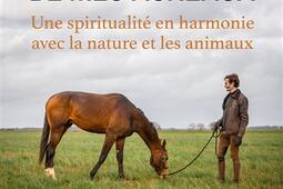 Sois le berger de mes agneaux : une spiritualité en harmonie avec la nature et les animaux.jpg