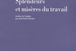 Splendeurs et misères du travail.jpg