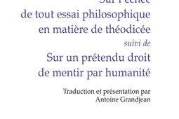 Sur lechec de tout essai philosophique en matiere de theodicee Sur un pretendu droit de mentir par humanite_PUF_9782130842767.jpg