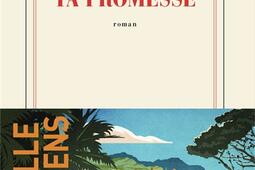 Ta promesse_Gallimard_9782072912238.jpg