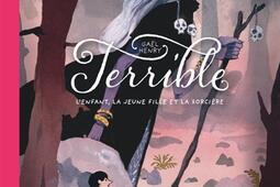 Terrible  lenfant la jeune fille et la sorcier_Dupuis_9791034770380.jpg