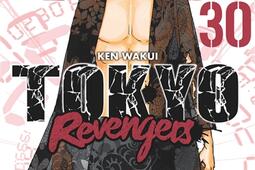 Tokyo revengers Vol 30_Glenat_9782344058671.jpg