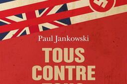 Tous contre tous  lhiver 1933 et les origines de la Seconde Guerre mondiale_Passes composes_9782379338977.jpg