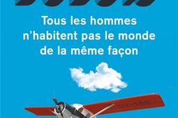 Tous les hommes nhabitent pas le monde de la meme facon_Points_9782757864333.jpg