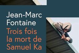 Trois fois la mort de Samuel Ka_Globe_9782383612902.jpg
