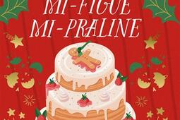 Un Noel mifigue mipraline_Fleuve editions_9782265158184.jpg