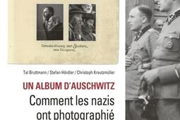Un album d'Auschwitz : comment les nazis ont photographié leurs crimes.jpg