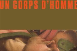 Un corps dhomme_Premier Parallele_9782850610387.jpg