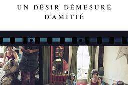 Un desir demesure damitie_Seuil_9782021549768.jpg