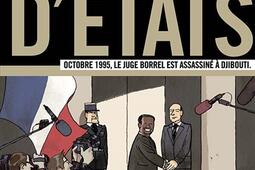 Une affaire d'Etats : octobre 1995, le juge Borrel est assassiné à Djibouti.jpg
