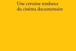 Une certaine tendance du cinema documentaire_Verdier_9782378560911.jpg