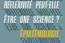 Une discipline sans réflexivité peut-elle être une science ? : épistémologie de l'économie.jpg