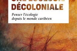 Une ecologie decoloniale  penser lecologie de_Points_9782757899441.jpg