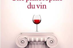 Une philosophie du vin  millesime 2023_Albin Michel_9782226478566.jpg