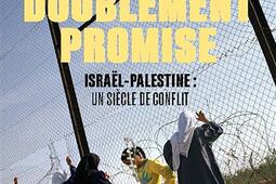 Une terre doublement promise  IsraelPalestine _Stock_9782234097087.jpg