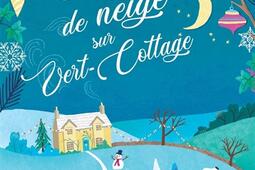 Vert-Cottage. Des flocons de neige sur Vert-Cottage.jpg
