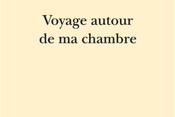 Voyage autour de ma chambre_Republique des lettres_9782824913889.jpg