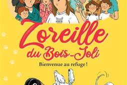 Zoreille du Bois-Joli. Bienvenue au refuge !.jpg