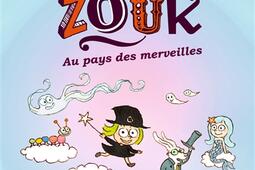 Zouk Vol 22 Au pays des merveilles_BD Kids_9791036361456.jpg